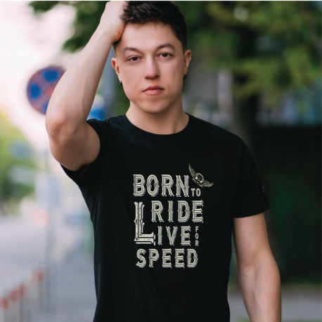 T-shirt impressa Born to Ride Live For Speed!